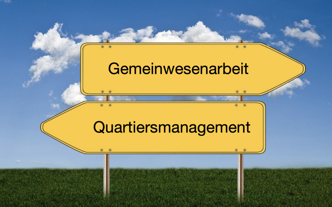 Das Verhältnis von Quartiersmanagement und Gemeinwesenarbeit